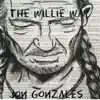 Jon Gonzales - The Willie Way - Single