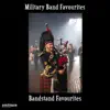 Various Artists - Military Band Favorites - Bandstand Favourites