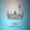 Anderson Rocio - King - Single