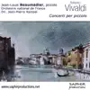 Jean-Louis Beaumadier, Orchestre National de France & Jean-Pierre Rampal - Antonio Vivaldi: Concerti per piccolo
